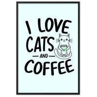 Load image into Gallery viewer, I Love Cats And Coffee Framed Poster
