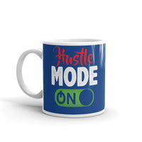 Load image into Gallery viewer, Hustle Mode On Coffee Mug
