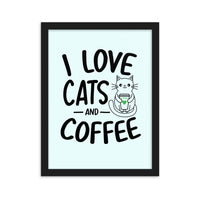 Load image into Gallery viewer, I Love Cats And Coffee Framed Poster
