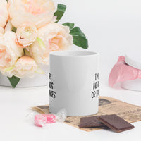 Load image into Gallery viewer, I&#39;m Yours No Refunds Or Exchanges White Mug
